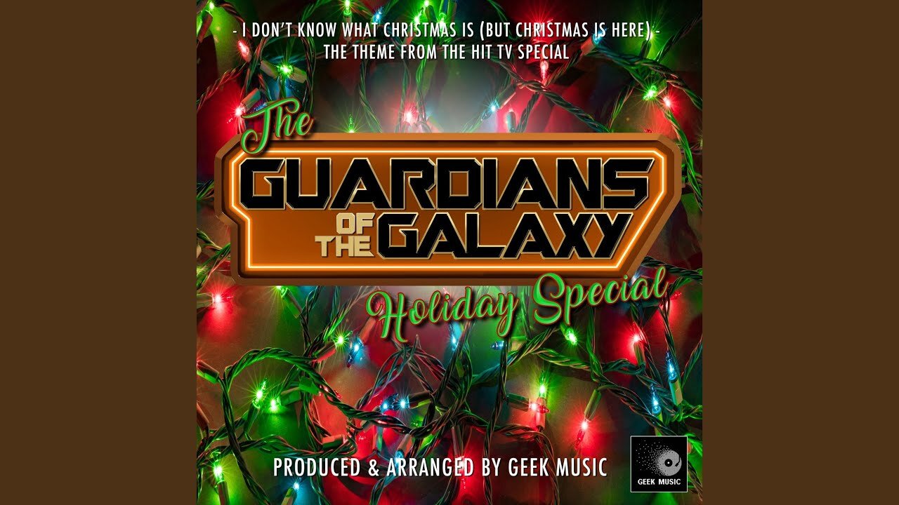 I Don't Know What Christmas Is (But Christmastime Is Here) | The Guardians of the Galaxy