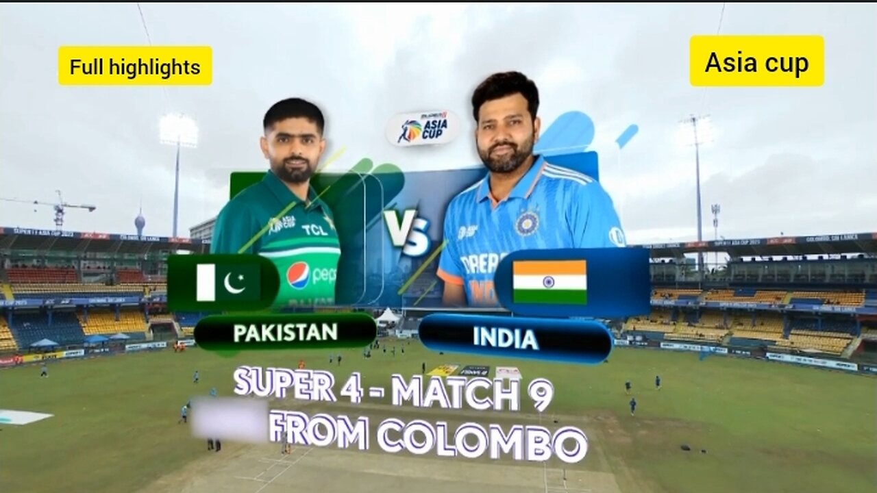 India 🇮🇳 Vs 🇵🇰 Pakistan Asia cup super 4 match full highlights