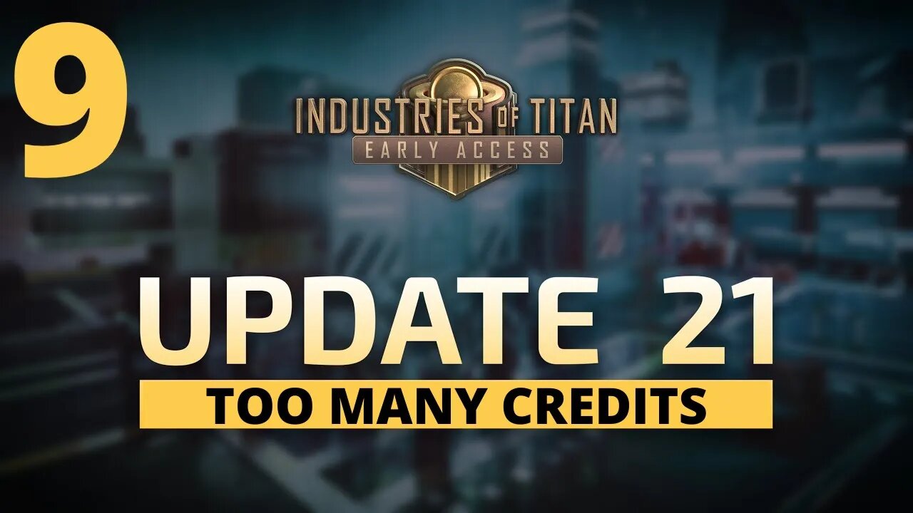 First Real Fire Handled - Industries Of Titan Update 21 - 9