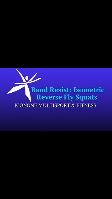 Band Isometric Reverse Fly: Squat