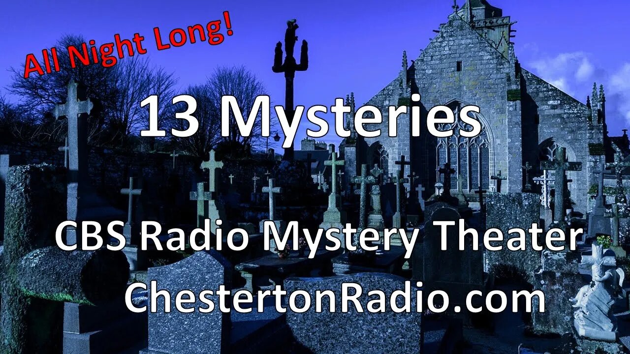 13 Mysteries - Best of the CBS Radio Mystery Theater - All Night Long