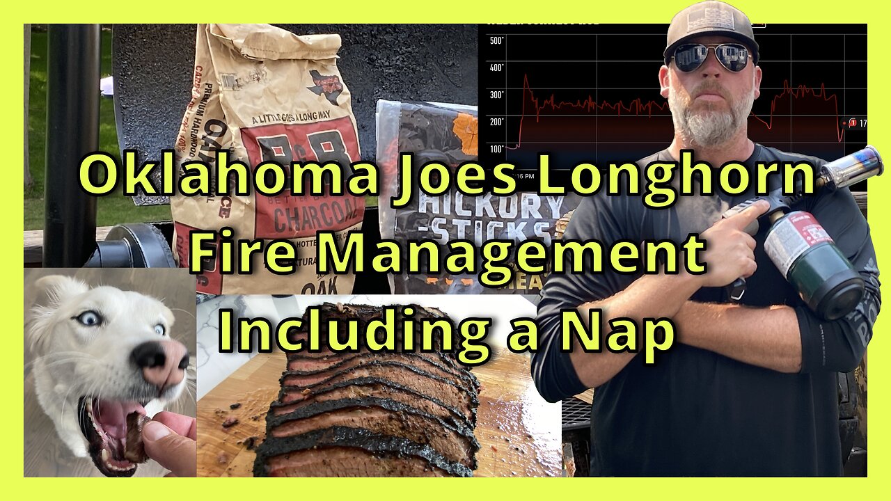 You Are Better at Fire Management on an Oklahoma Joes Longhorn Smoker if you are Awake for it!