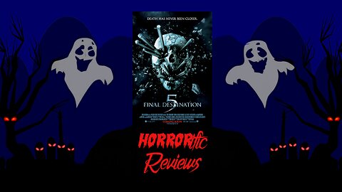 HORRORific Reviews Final Destination 5