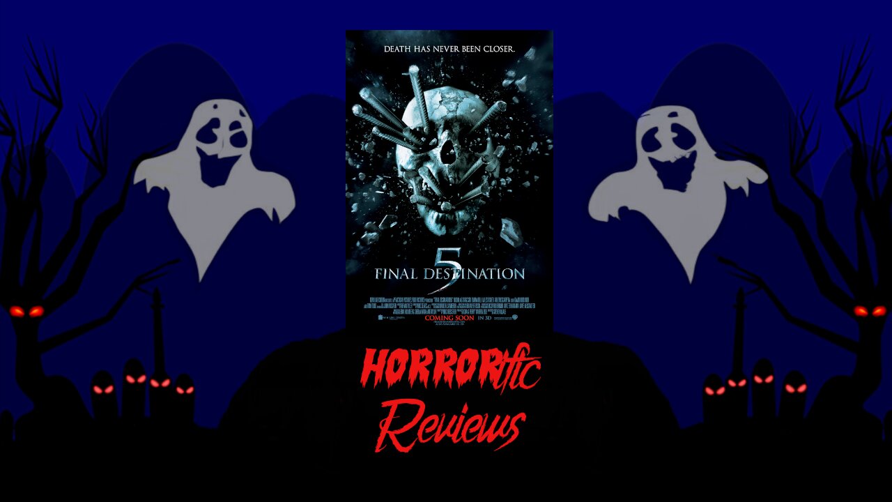 HORRORific Reviews Final Destination 5