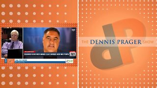 Dennis Prager: Responding To “Young Turks” Lies About What I Said