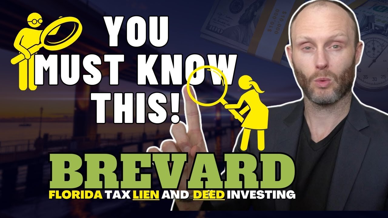 Brevard County | Florida Tax Lien & Deed Investing | What You Need to Know