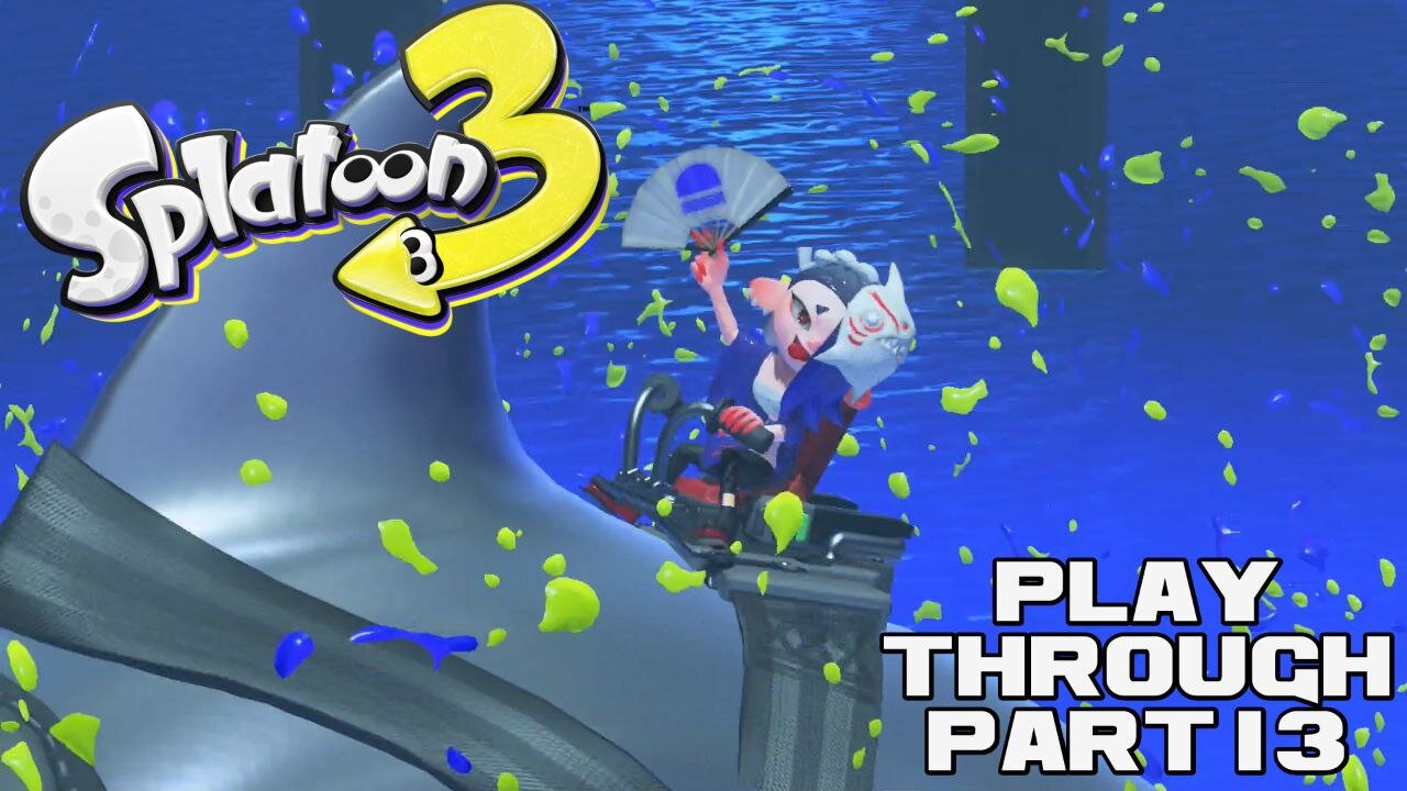 💦🔫🦑 Splatoon 3 - Part 13 - Nintendo Switch Playthrough 💦🔫🦑 😎Benjamillion