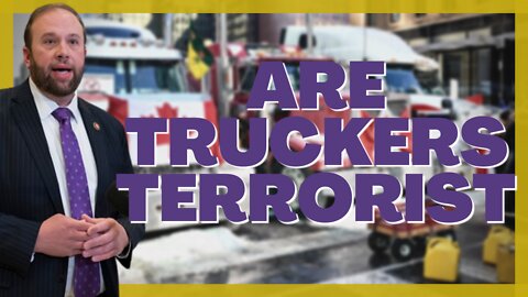 Dictatorship in Canada? Are Truckers Terrorist?