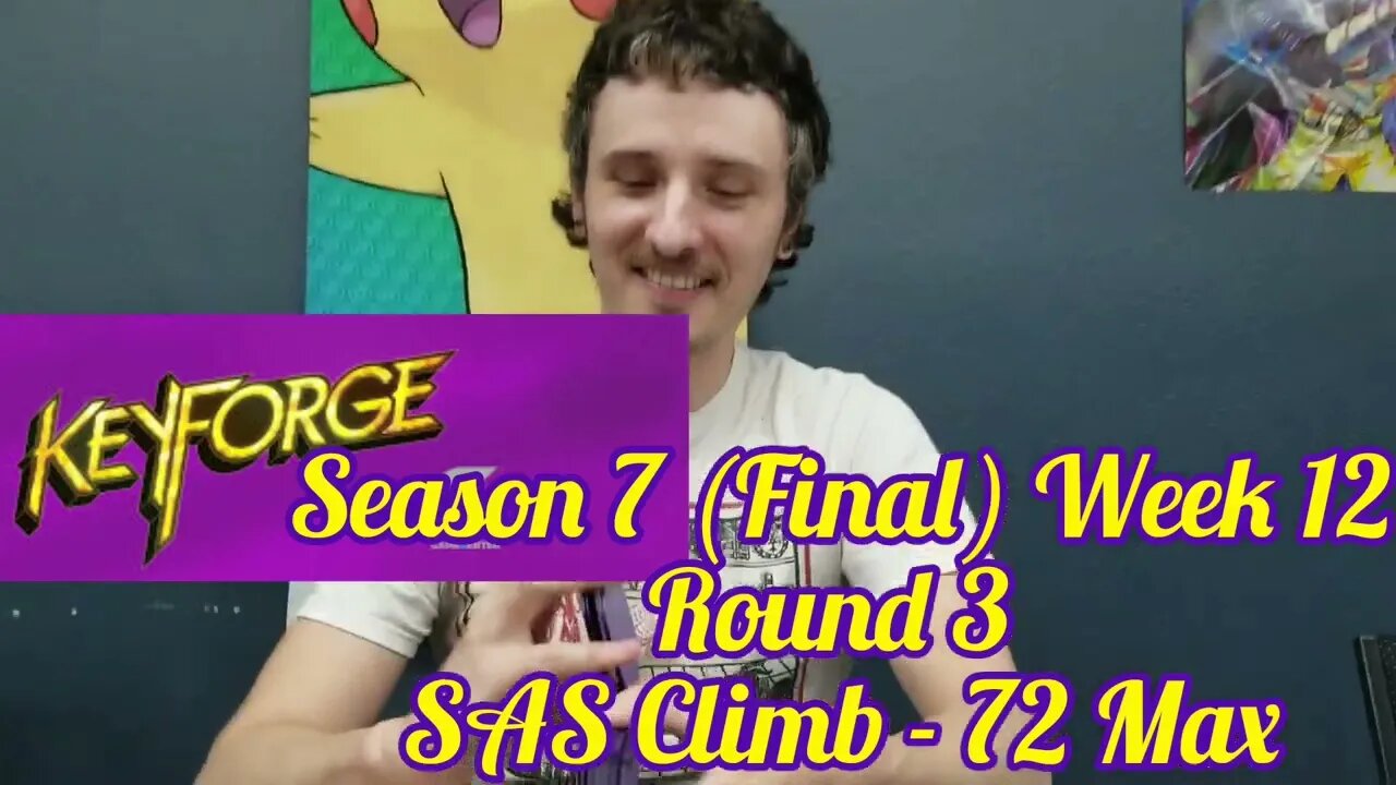 KeyForge Season 7 wk 12 SAS Climb 72 round 3