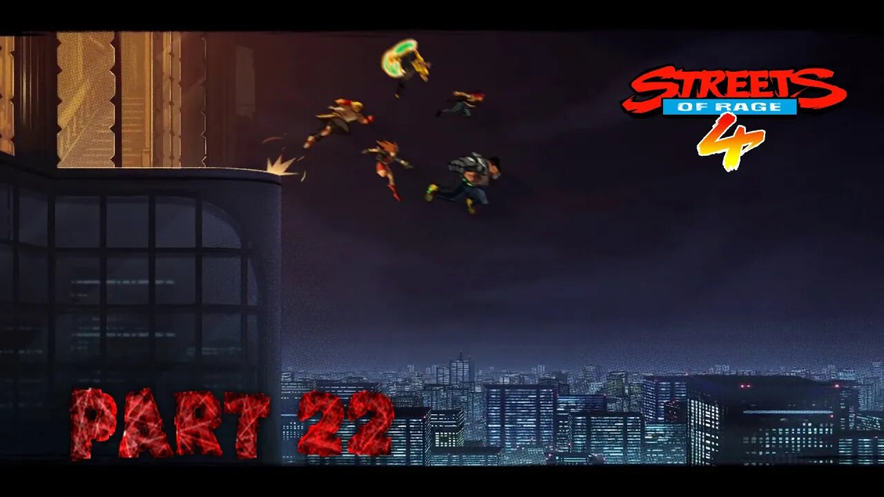 Streets of Rage 4 PART 22: Some Galsias Just Want to See the World Burn