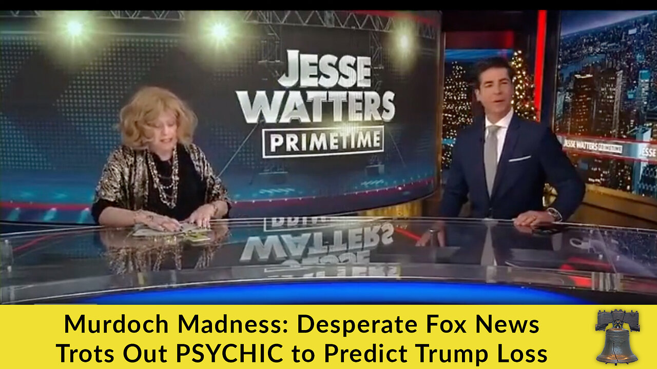 Murdoch Madness: Desperate Fox News Trots Out PSYCHIC to Predict Trump Loss