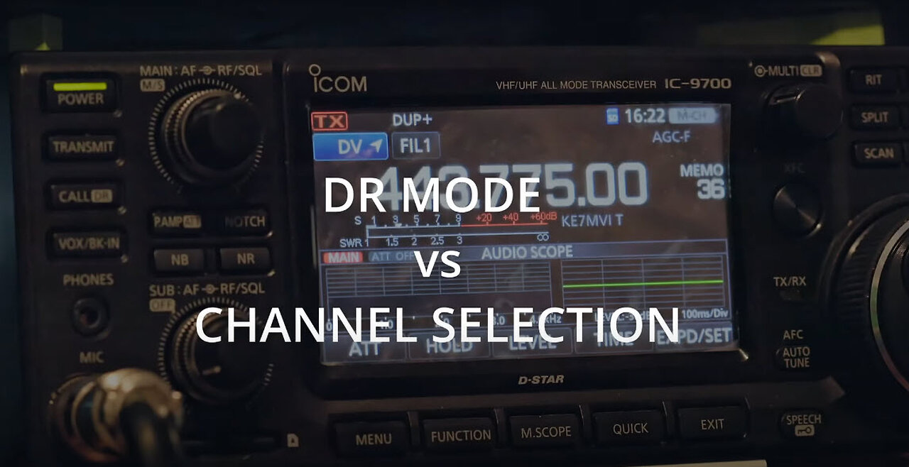 DR MODE vs CHANNEL SELECTION ON THE ICOM IC-9700 FOR D-STAR