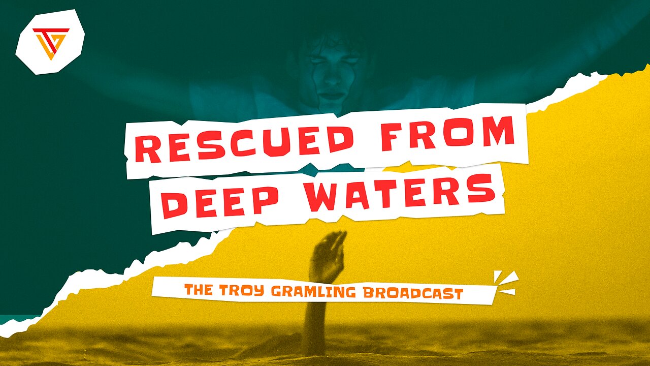 The Troy Gramling Broadcast | Water World: Deep Waters