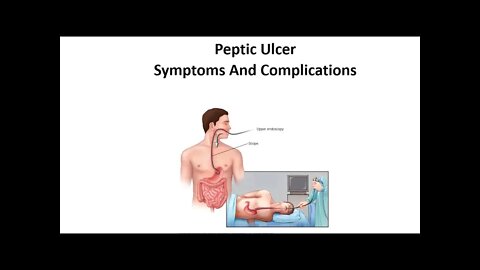 Peptic Ulcers - Diagnosis, Treatment & Complications