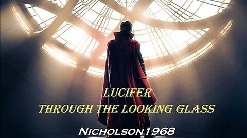 LUC!FER THROUGH THE LOOKING GLASS