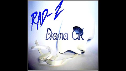 Rad-Z Drama Girl LV