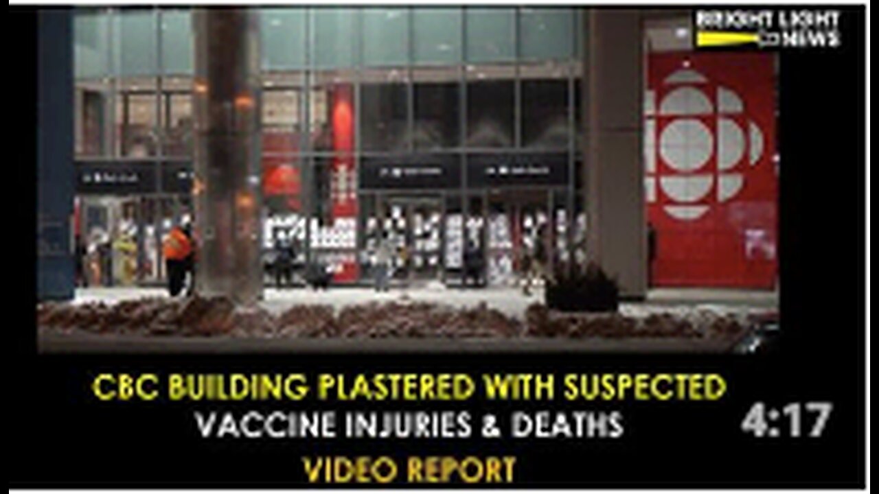 CBC Building Plastered With Suspected "Vaccine" Injuries and Deaths