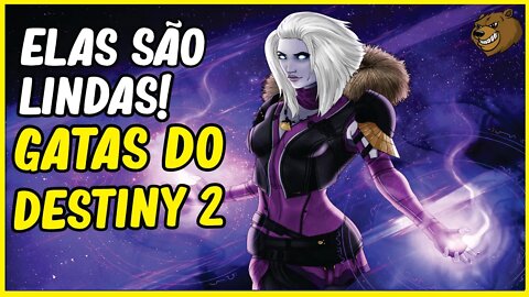 DESTINY 2 - AS GUARDIÃS MAIS LINDAS DO JOGO