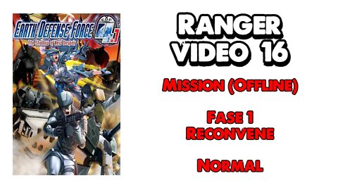 EDF 4.1 - Ranger - Missão Offline - Vídeo 16