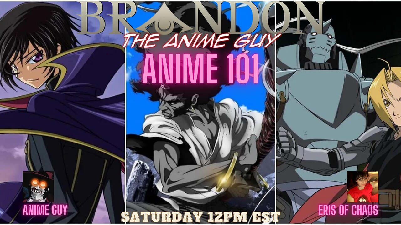 Anime Guy Presents: Anime 101 with special guest ERIS OF CHAOS!