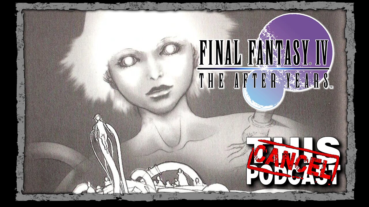 HAPPY BIRTHDAY JASE - CTP GAMING: Final Fantasy IV The After Years - The Final Battle?