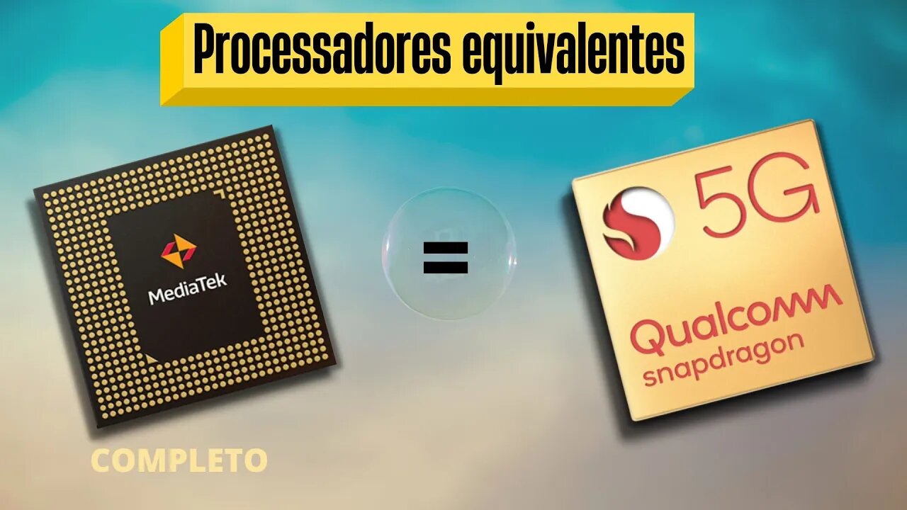 Qual Mediatek Equivale a Qual Snapdragon ? Versão 2022 (completo)