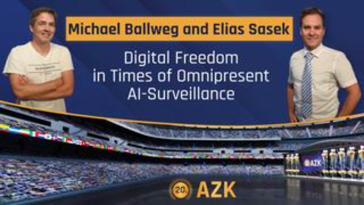 Michael Ballweg and Elias Sasek – Digital Freedom in Times of Omnipresent AI-Surveillance