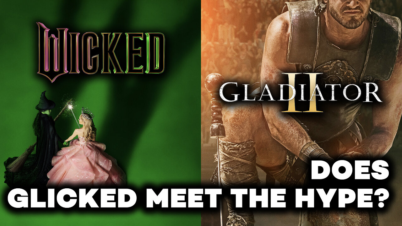 Does 'Glicked' Meet The Hype? 'Gladiator II' And 'Wicked' Reviews