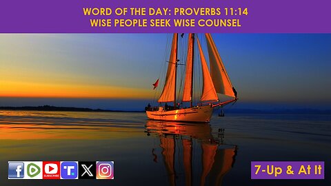 WORD OF THE DAY: PROVERBS 11:14​ - WISE PEOPLE SEEK WISE COUNSEL​