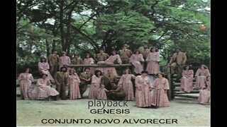 Conjunto Novo Alvorecer Gênesis play back