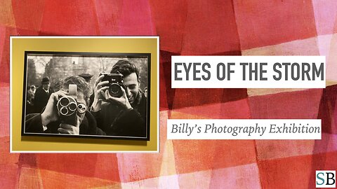 "Eyes of the Storm" Photography Exhibition Review