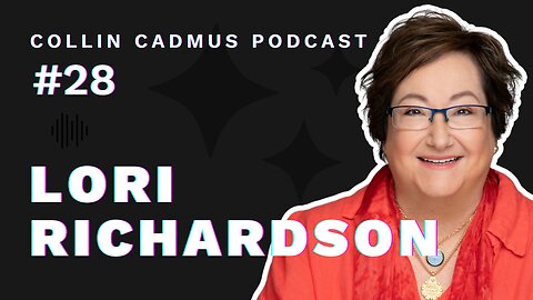 COLLIN CADMUS PODCAST: Episode 28 Lori Richardson