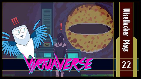 Preparing to Launch | VirtuaVerse | Part 22