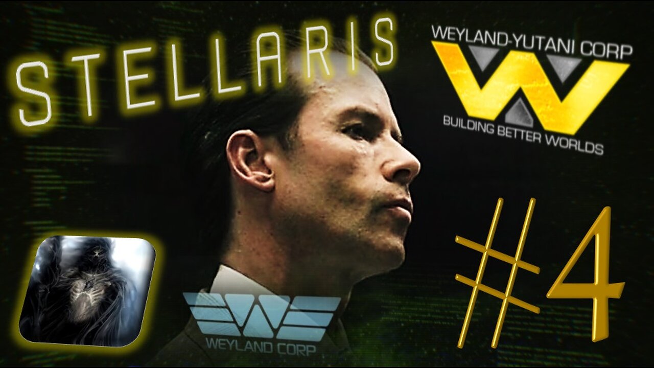 Let´s Play Stellaris | Astral Planes | Weyland Yutani Corporation | PART 4