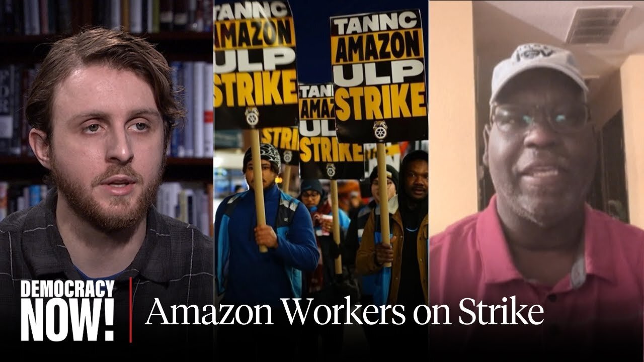 Amazon Workers Launch Historic Strike to Demand New Contracts & End Unsafe Labor Practices