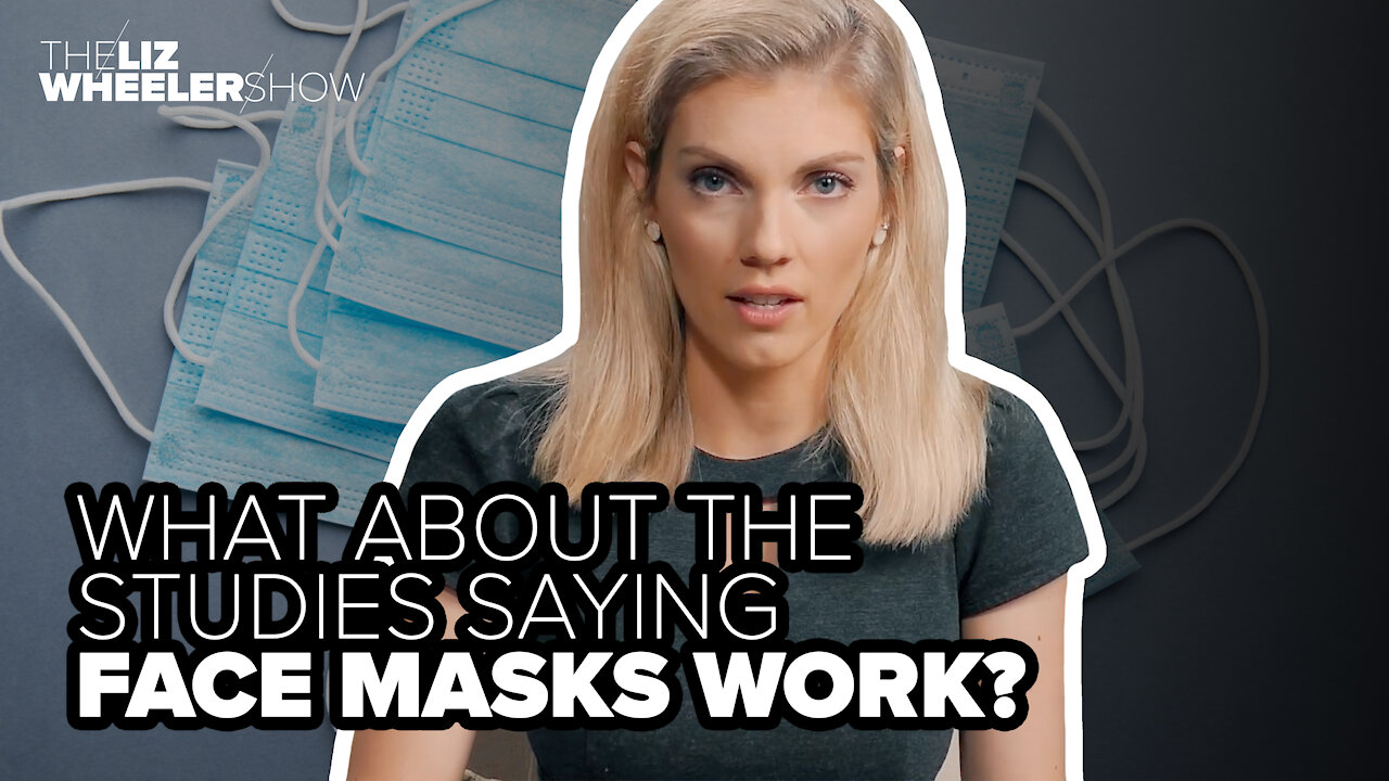 What about the studies saying face masks work?