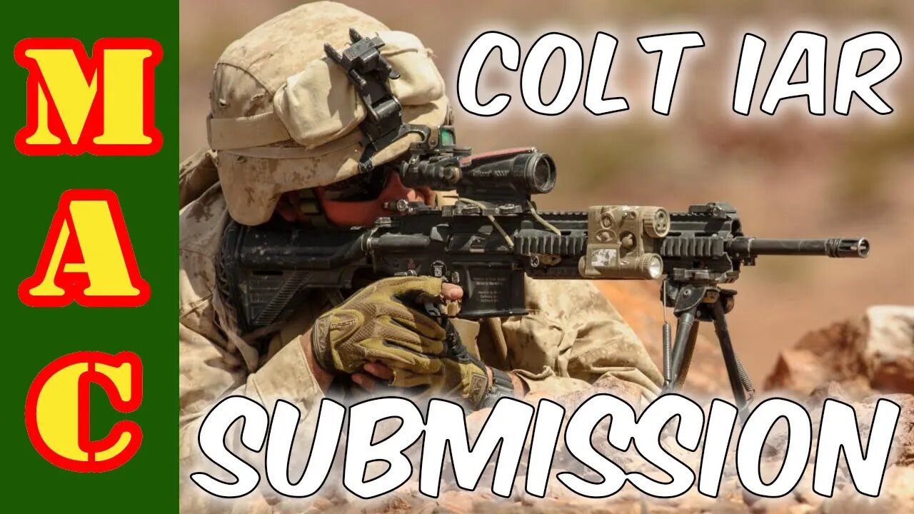 Marine Corps Colt IAR M27 Submission - Rare Colt Rifle