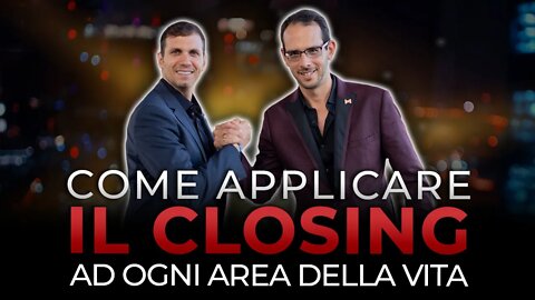 Come applicare il CLOSING ad ogni area della vita