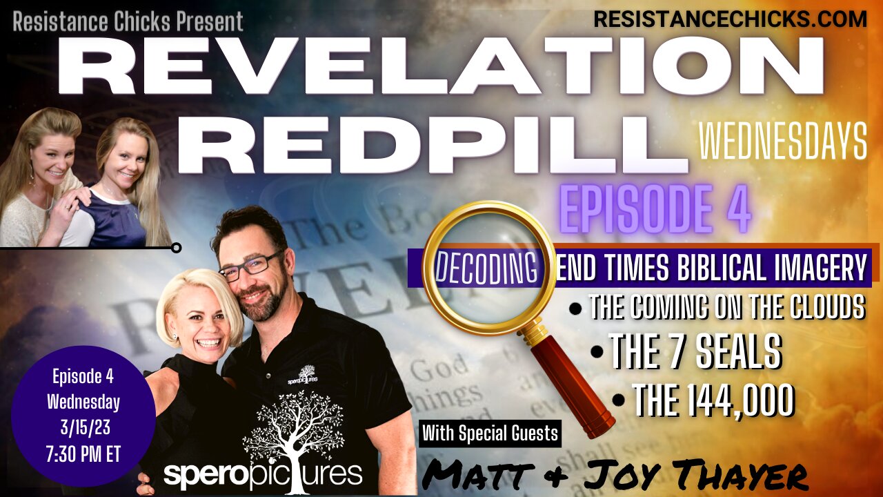 REVELATION REDPILL Wednesday: 7 Seals, Coming On the Clouds & 144,000 Ep.4