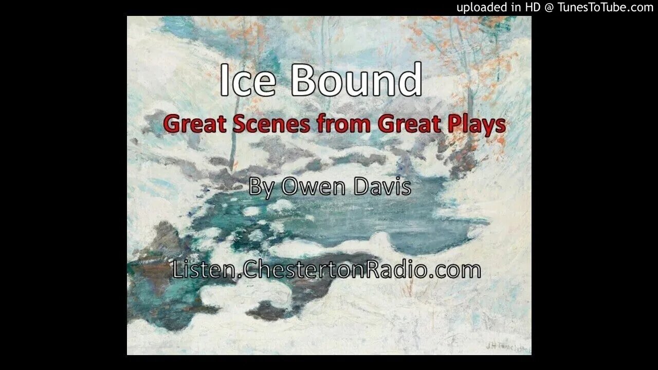 Ice Bound - Pulitzer Prize - Great Scenes from Great Plays - Owen Davis