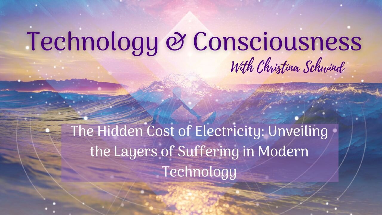 The Hidden Cost of Electricity: Unveiling the Layers of Suffering in Modern Technology