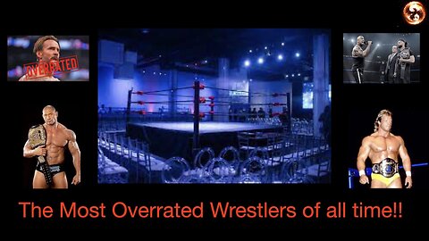 The Most Overrated Wrestlers of all Time!!