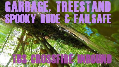 Treestand, Spooky Dude, Tight Gaps and a Moist Failsafe