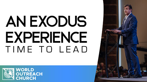 Time to Lead [An Exodus Experience]