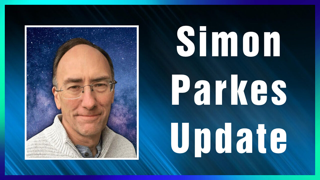 Simon Parkes URGENT - What Happens Next Will Shock the World!