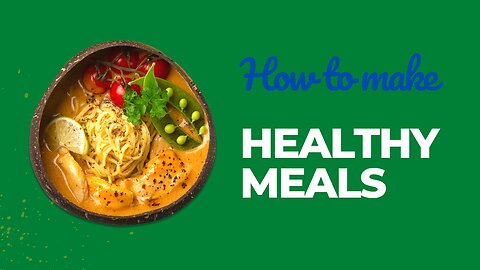 HOW TO MAKE QUICK AND HEALTHY MEALS FOR YOUR FAMILY ON THE GO