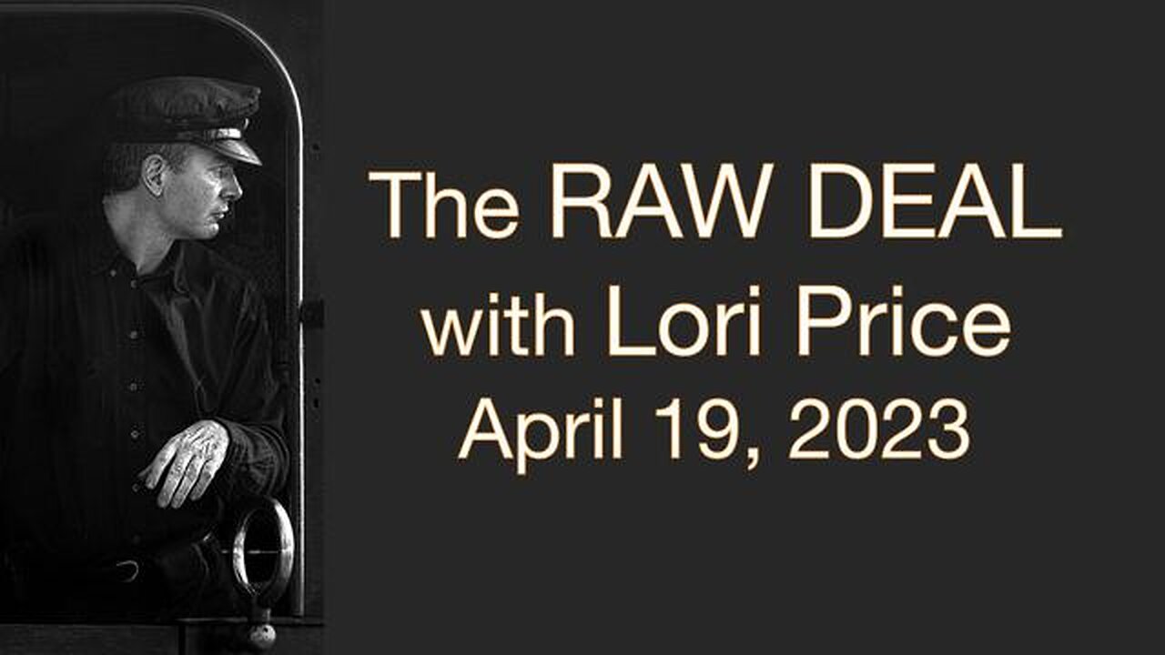 The Raw Deal (19 April 2023) with Lori Price