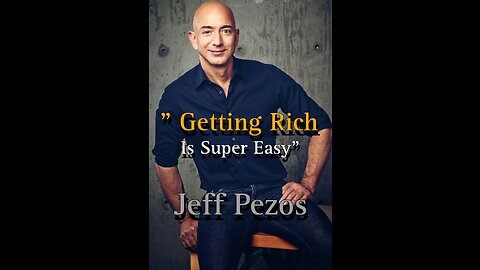 I Got Rich When I Understood This ( Jeff Bezos )