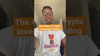 The 4Ws of Crypto Trading & Investing