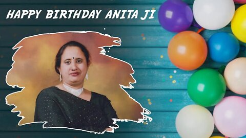 Happy Birthday ANITA Ji!